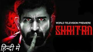 Shaitan (Saithan) 2018 Hindi Dubbed Full Movie